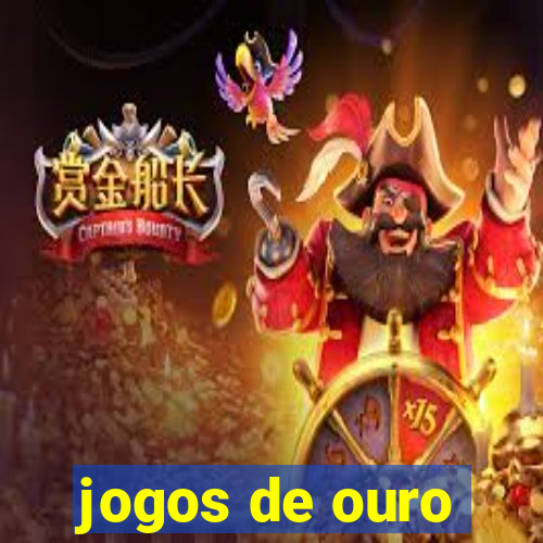 jogos de ouro