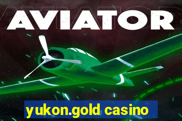 yukon.gold casino