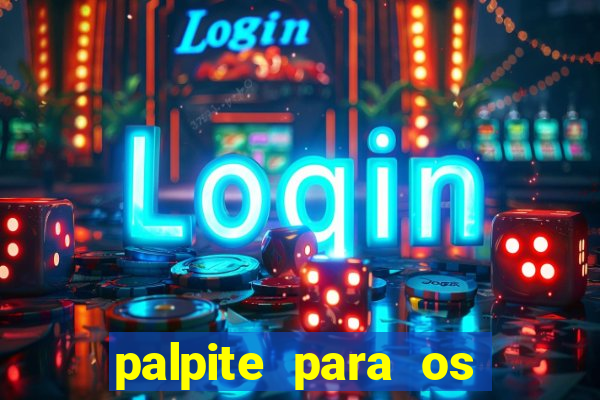 palpite para os jogos do brasileir?o série a