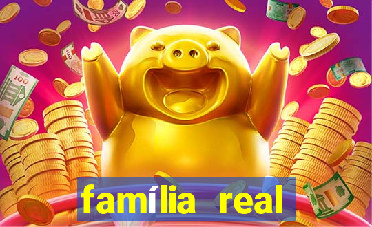 família real brasileira e rica