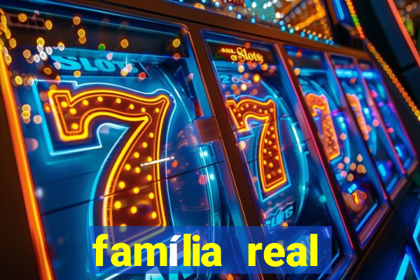 família real brasileira e rica