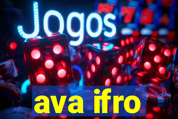 ava ifro