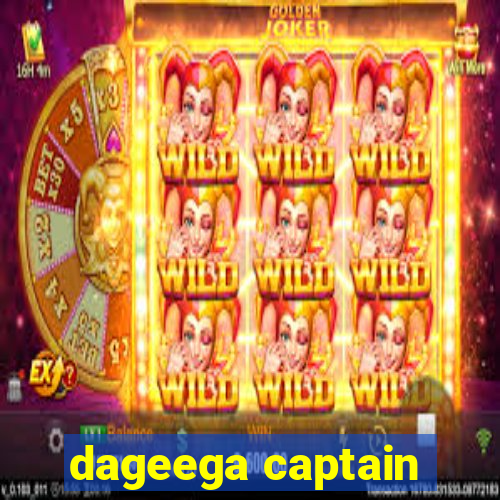 dageega captain