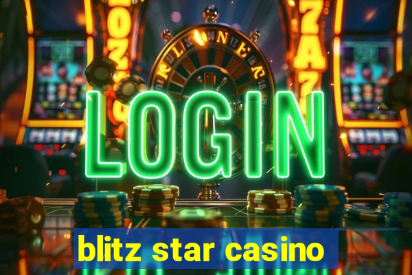 blitz star casino