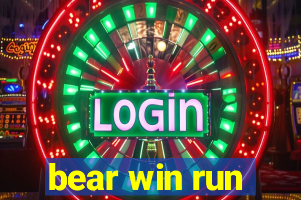 bear win run