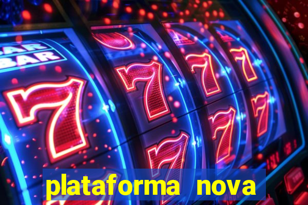 plataforma nova 2024 bet