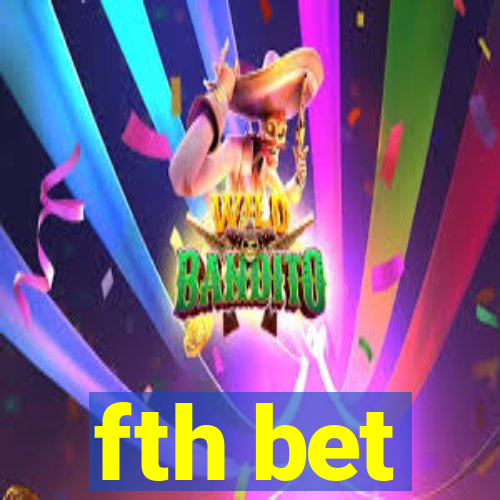 fth bet