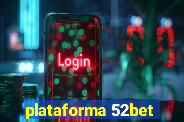 plataforma 52bet