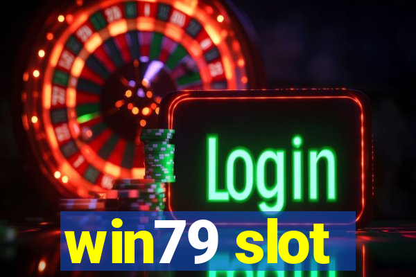 win79 slot