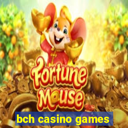 bch casino games