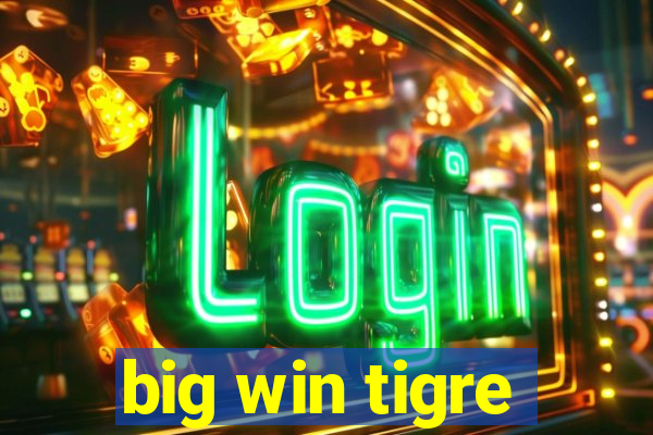 big win tigre