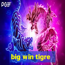 big win tigre