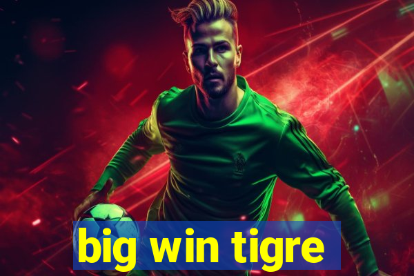 big win tigre