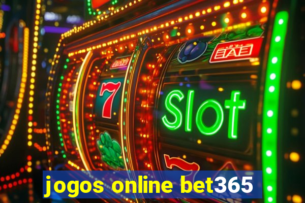 jogos online bet365