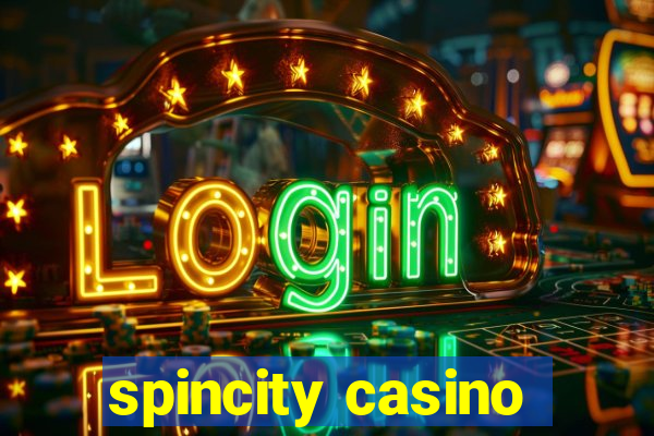 spincity casino