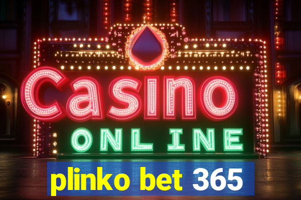 plinko bet 365