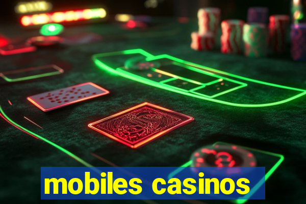 mobiles casinos