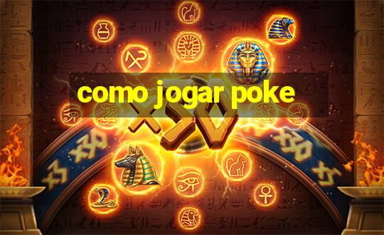 como jogar poke