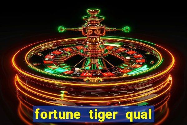 fortune tiger qual melhor plataforma