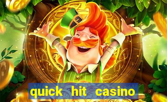 quick hit casino slot games