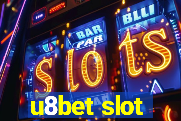 u8bet slot