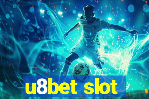 u8bet slot