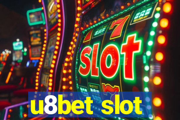 u8bet slot