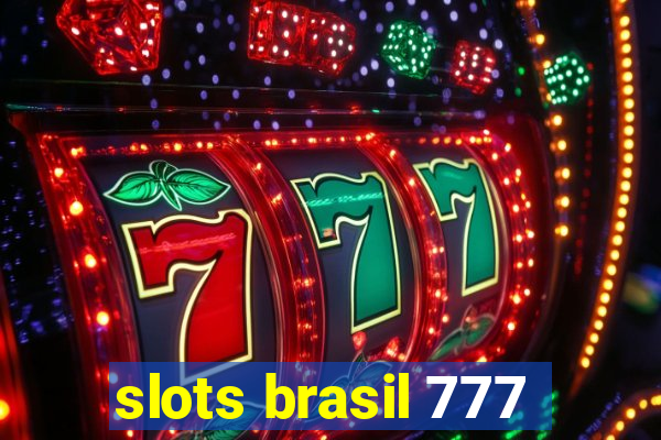 slots brasil 777