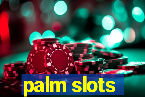 palm slots