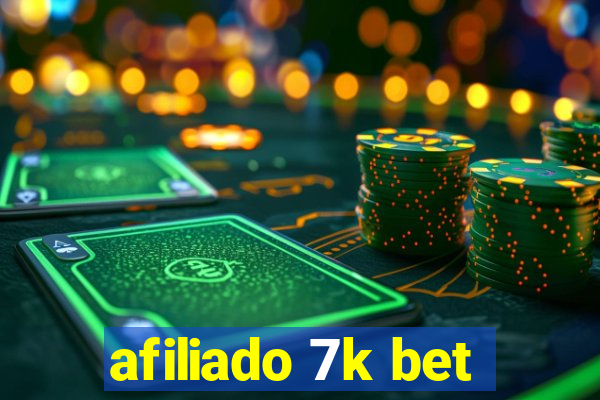 afiliado 7k bet