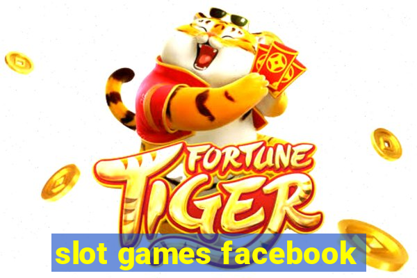 slot games facebook