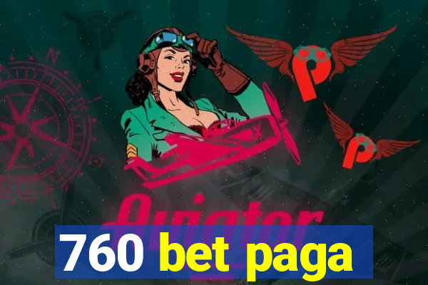 760 bet paga