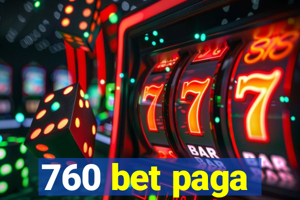 760 bet paga