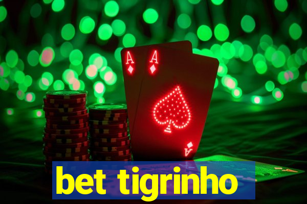 bet tigrinho