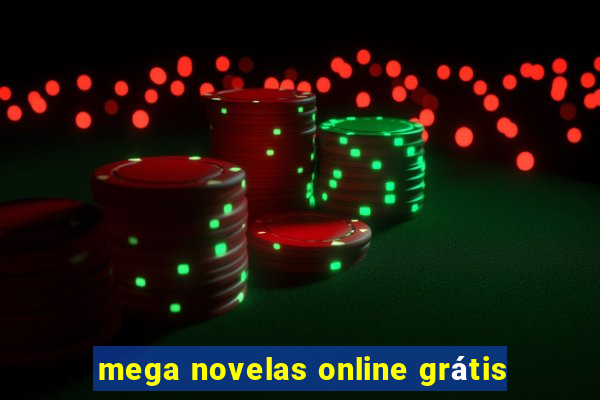 mega novelas online grátis