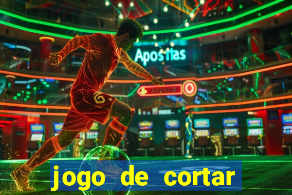 jogo de cortar frutas ganhar dinheiro