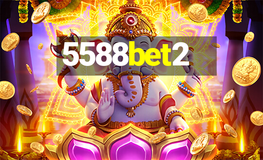 5588bet2