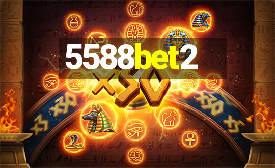 5588bet2