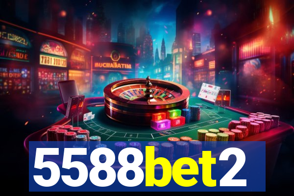 5588bet2