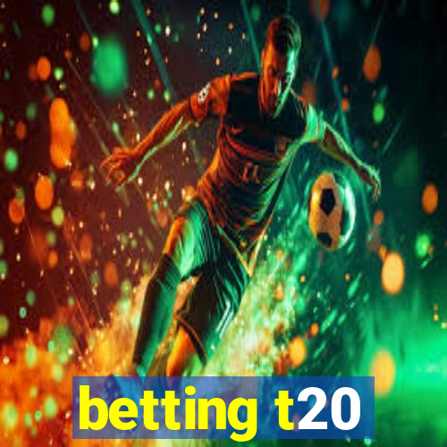 betting t20