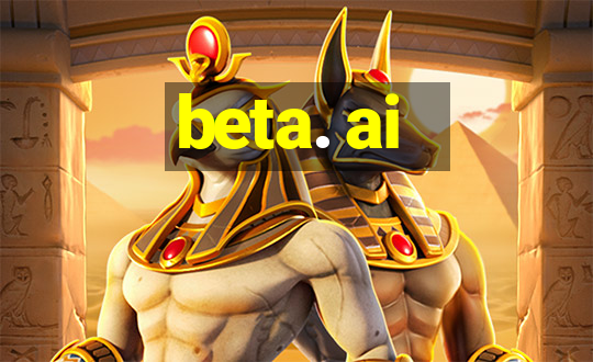 beta. ai