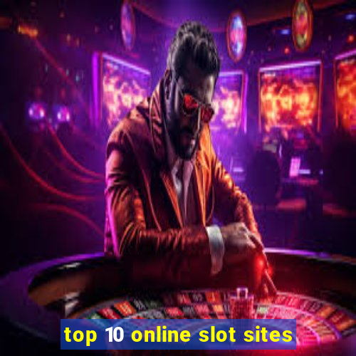 top 10 online slot sites