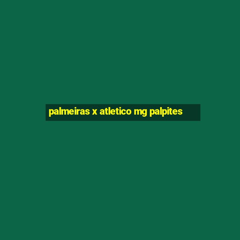 palmeiras x atletico mg palpites