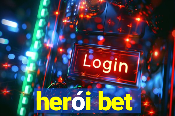 herói bet