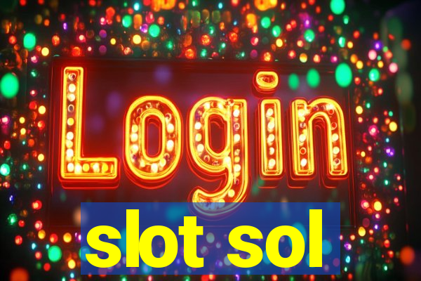 slot sol