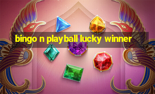 bingo n playball lucky winner