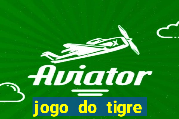 jogo do tigre bonus gratis