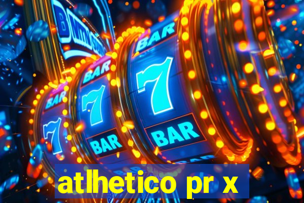 atlhetico pr x