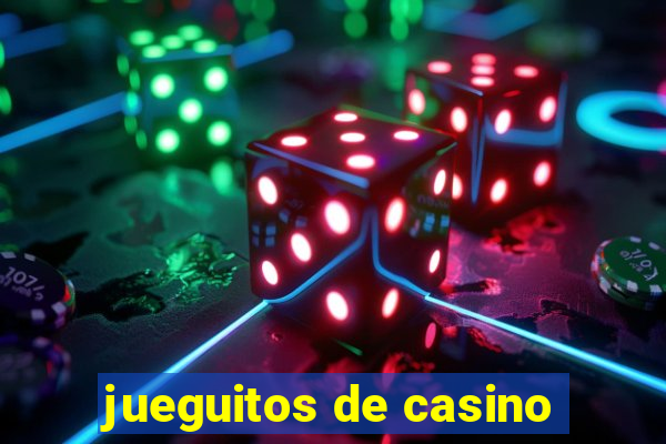 jueguitos de casino