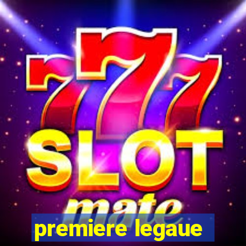 premiere legaue